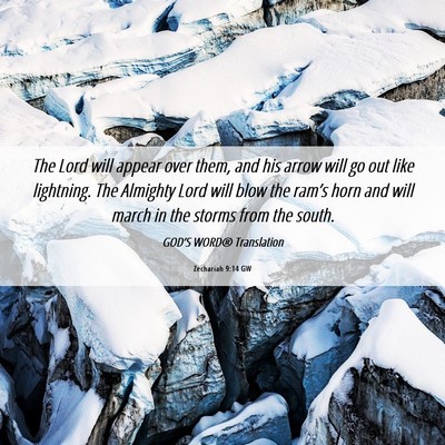 Picture 06 - Zechariah 9:14 GW - The Lord will appear over them, and his arrow - Bible Verse Picture