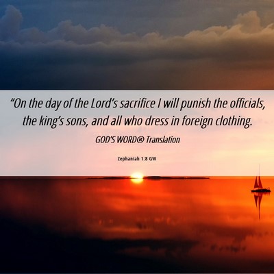 Picture 06 - Zephaniah 1:8 GW - “On the day of the Lord’s sacrifice I will - Bible Verse Picture