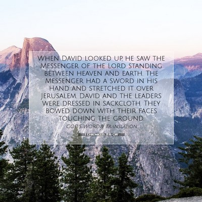Picture 07 - 1 Chronicles 21:16 GW - When David looked up, he saw the Messenger of the - Bible Verse Picture