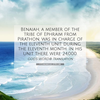 Picture 07 - 1 Chronicles 27:14 GW - Benaiah, a member of the tribe of Ephraim from - Bible Verse Picture