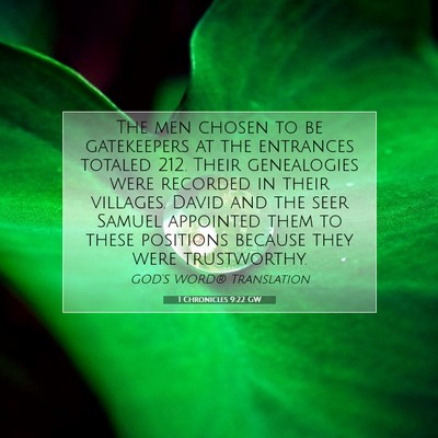 Picture 07 - 1 Chronicles 9:22 GW - The men chosen to be gatekeepers at the entrances - Bible Verse Picture
