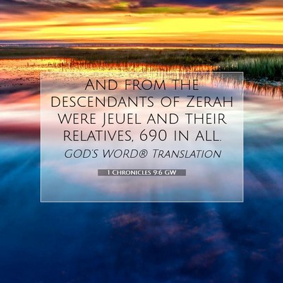 Picture 07 - 1 Chronicles 9:6 GW - And from the descendants of Zerah were Jeuel and - Bible Verse Picture