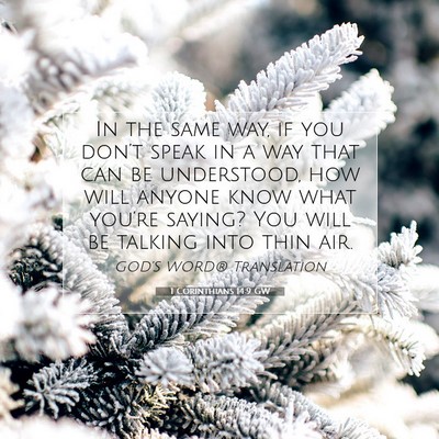 Picture 07 - 1 Corinthians 14:9 GW - In the same way, if you don’t speak in a way - Bible Verse Picture