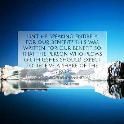 Picture 07 - 1 Corinthians 9:10 GW - Isn’t he speaking entirely for our benefit? - Bible Verse Picture