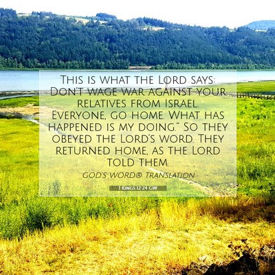 Picture 07 - 1 Kings 12:24 GW - This is what the Lord says: Don’t wage war - Bible Verse Picture