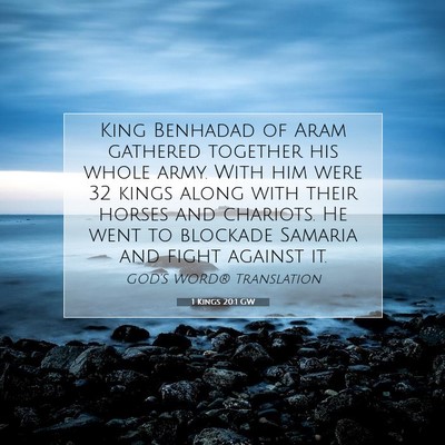 Picture 07 - 1 Kings 20:1 GW - King Benhadad of Aram gathered together his whole - Bible Verse Picture