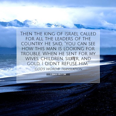 Picture 07 - 1 Kings 20:7 GW - Then the king of Israel called for all the - Bible Verse Picture