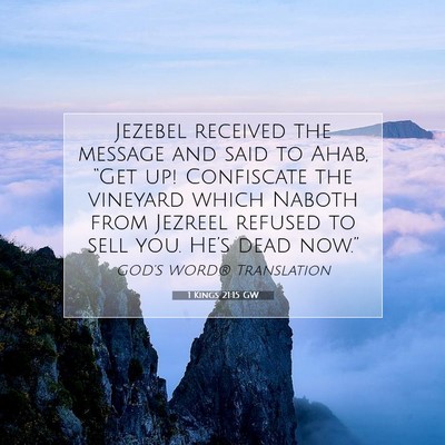 Picture 07 - 1 Kings 21:15 GW - Jezebel received the message and said to Ahab, - Bible Verse Picture