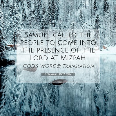 Picture 07 - 1 Samuel 10:17 GW - Samuel called the people to come into the - Bible Verse Picture