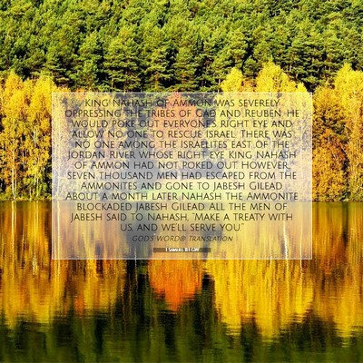 Picture 07 - 1 Samuel 11:1 GW - King Nahash of Ammon was severely oppressing the - Bible Verse Picture