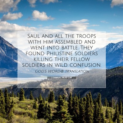 Picture 07 - 1 Samuel 14:20 GW - Saul and all the troops with him assembled and - Bible Verse Picture