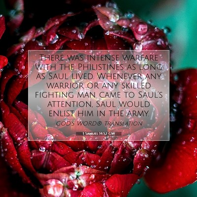Picture 07 - 1 Samuel 14:52 GW - There was intense warfare with the Philistines as - Bible Verse Picture