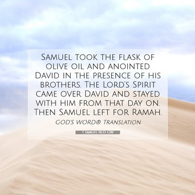 Picture 07 - 1 Samuel 16:13 GW - Samuel took the flask of olive oil and anointed - Bible Verse Picture