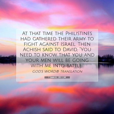 Picture 07 - 1 Samuel 28:1 GW - At that time the Philistines had gathered their - Bible Verse Picture