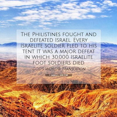 Picture 07 - 1 Samuel 4:10 GW - The Philistines fought and defeated Israel. Every - Bible Verse Picture