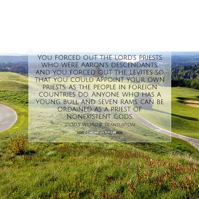 Picture 07 - 2 Chronicles 13:9 GW - You forced out the Lord’s priests who were - Bible Verse Picture