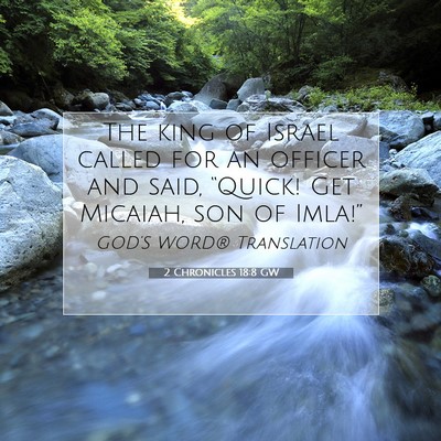 Picture 07 - 2 Chronicles 18:8 GW - The king of Israel called for an officer and - Bible Verse Picture