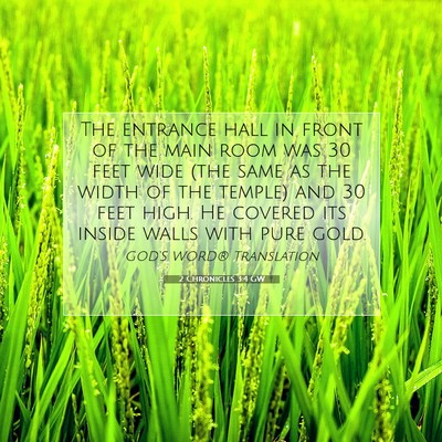Picture 07 - 2 Chronicles 3:4 GW - The entrance hall in front of the main room was - Bible Verse Picture
