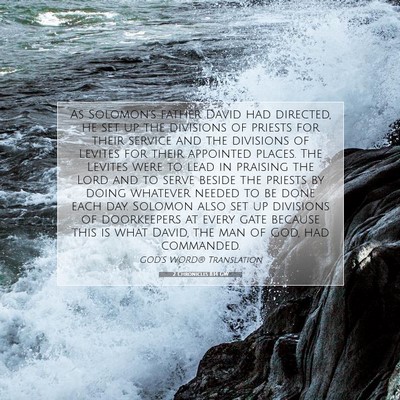 Picture 07 - 2 Chronicles 8:14 GW - As Solomon’s father David had directed, he set - Bible Verse Picture