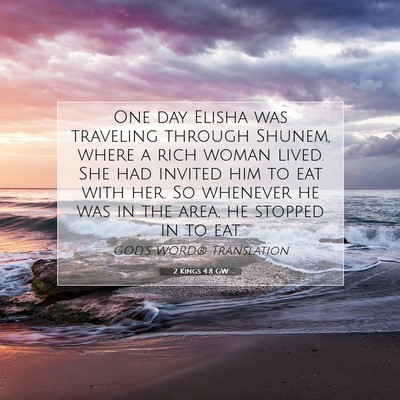Picture 07 - 2 Kings 4:8 GW - One day Elisha was traveling through Shunem, - Bible Verse Picture