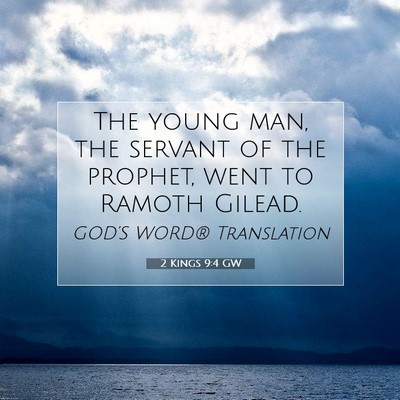 Picture 07 - 2 Kings 9:4 GW - The young man, the servant of the prophet, went - Bible Verse Picture
