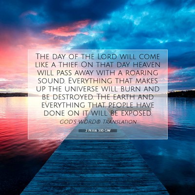 Picture 07 - 2 Peter 3:10 GW - The day of the Lord will come like a thief. On - Bible Verse Picture