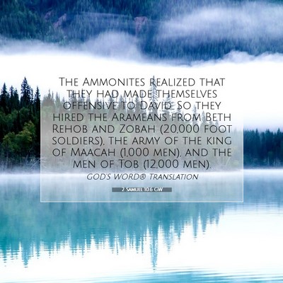 Picture 07 - 2 Samuel 10:6 GW - The Ammonites realized that they had made - Bible Verse Picture