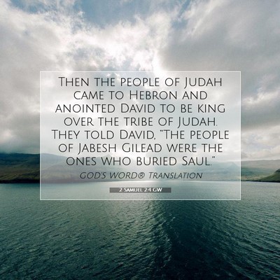 Picture 07 - 2 Samuel 2:4 GW - Then the people of Judah came to Hebron and - Bible Verse Picture