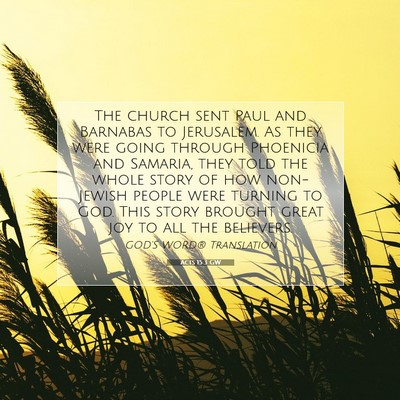 Picture 07 - Acts 15:3 GW - The church sent Paul and Barnabas to Jerusalem. - Bible Verse Picture