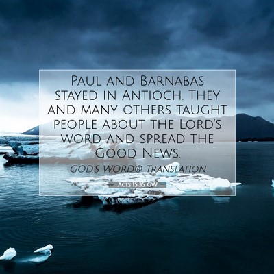 Picture 07 - Acts 15:35 GW - Paul and Barnabas stayed in Antioch. They and - Bible Verse Picture
