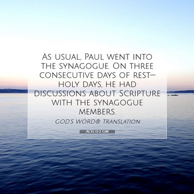 Picture 07 - Acts 17:2 GW - As usual, Paul went into the synagogue. On three - Bible Verse Picture