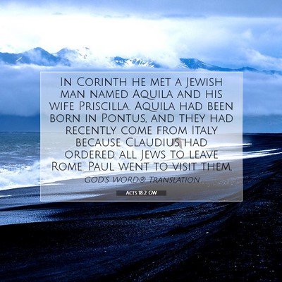 Picture 07 - Acts 18:2 GW - In Corinth he met a Jewish man named Aquila and - Bible Verse Picture