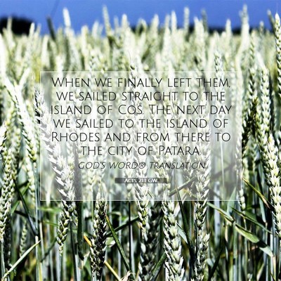 Picture 07 - Acts 21:1 GW - When we finally left them, we sailed straight to - Bible Verse Picture