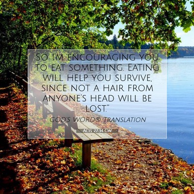 Picture 07 - Acts 27:34 GW - So I’m encouraging you to eat something. Eating - Bible Verse Picture