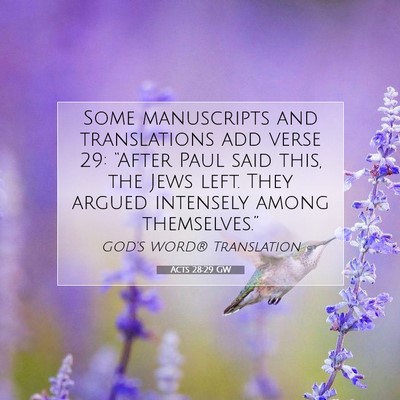 Picture 07 - Acts 28:29 GW - Some manuscripts and translations add verse 29: - Bible Verse Picture