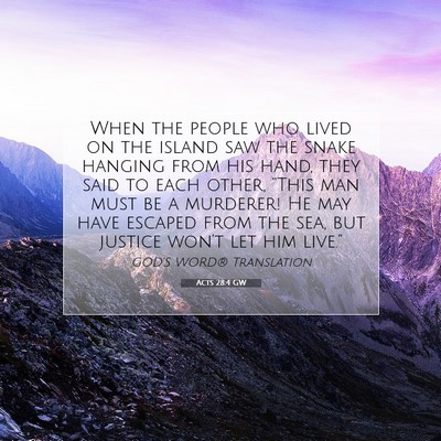 Picture 07 - Acts 28:4 GW - When the people who lived on the island saw the - Bible Verse Picture