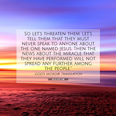 Picture 07 - Acts 4:17 GW - So let’s threaten them. Let’s tell them that - Bible Verse Picture