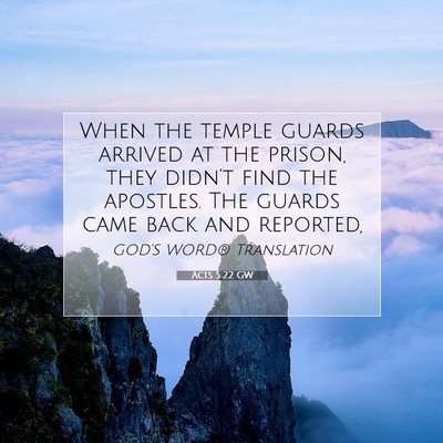 Picture 07 - Acts 5:22 GW - When the temple guards arrived at the prison, - Bible Verse Picture