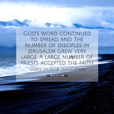 Picture 07 - Acts 6:7 GW - God’s word continued to spread, and the number - Bible Verse Picture