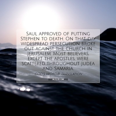 Picture 07 - Acts 8:1 GW - Saul approved of putting Stephen to death. On - Bible Verse Picture
