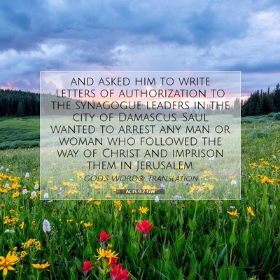 Picture 07 - Acts 9:2 GW - and asked him to write letters of authorization - Bible Verse Picture