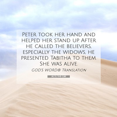 Picture 07 - Acts 9:41 GW - Peter took her hand and helped her stand up. - Bible Verse Picture