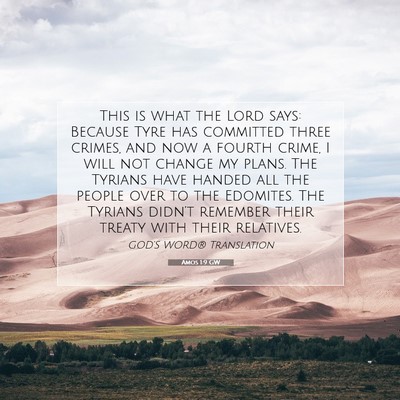 Picture 07 - Amos 1:9 GW - This is what the Lord says: Because Tyre has - Bible Verse Picture