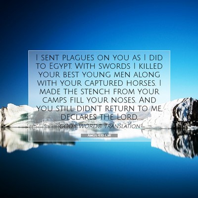 Picture 07 - Amos 4:10 GW - I sent plagues on you as I did to Egypt. With - Bible Verse Picture