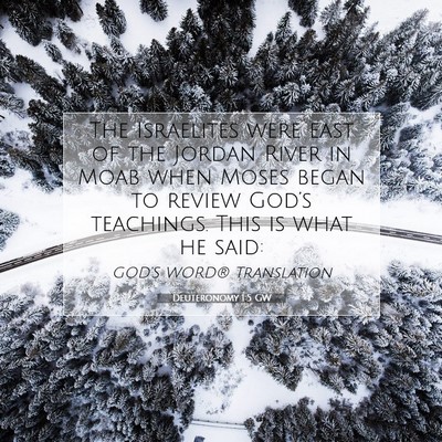 Picture 07 - Deuteronomy 1:5 GW - The Israelites were east of the Jordan River in - Bible Verse Picture