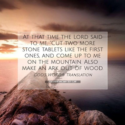 Picture 07 - Deuteronomy 10:1 GW - At that time the Lord said to me, “Cut two more - Bible Verse Picture