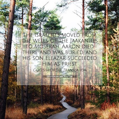 Picture 07 - Deuteronomy 10:6 GW - The Israelites moved from the wells of the - Bible Verse Picture