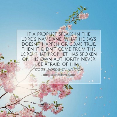 Picture 07 - Deuteronomy 18:22 GW - If a prophet speaks in the Lord’s name and what - Bible Verse Picture