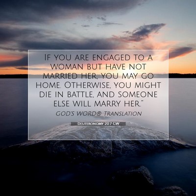 Picture 07 - Deuteronomy 20:7 GW - If you are engaged to a woman but have not - Bible Verse Picture