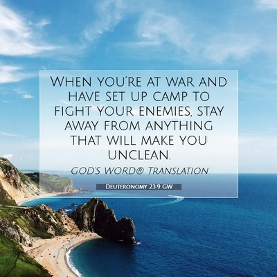 Picture 07 - Deuteronomy 23:9 GW - When you’re at war and have set up camp to - Bible Verse Picture